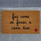 ZERBINO "FAI COME SE FOSSI A CASA TUA" 45x75CM - SIMPLE DAY